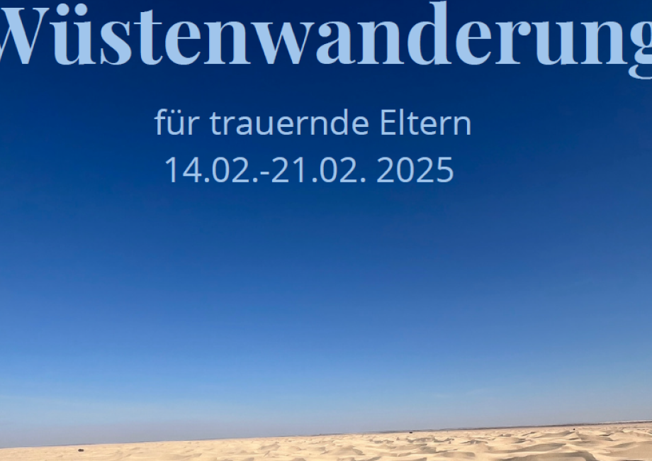 Wüstenwanderung für trauernde Eltern